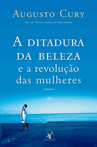 A DITADURA DA BELEZA E A REVOLUÇÃO DAS MULHERES