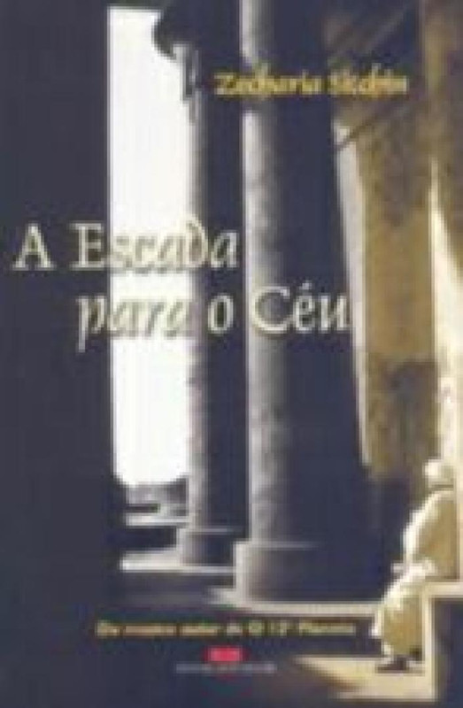 A ESCADA PARA O CÉU: O CAMINHO...