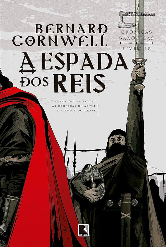 A ESPADA DOS REIS (VOL. 12 CRONICAS SAXONICAS)