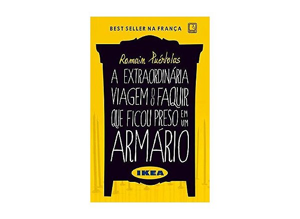 A EXTRAORDINÁRIA VIAGEM DO FAQUIR QUE FICOU PRESO EM UM ARMÁRIO IKEA
