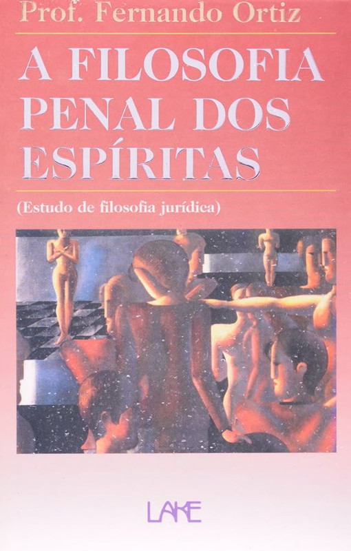 A FILOSOFIA PENAL DOS ESPÍRITAS