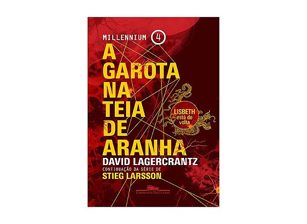 A GAROTA NA TEIA DE ARANHA - MILLENNIUM 4