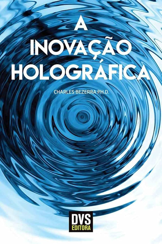 A INOVAÇÃO HOLOGRÀFICA