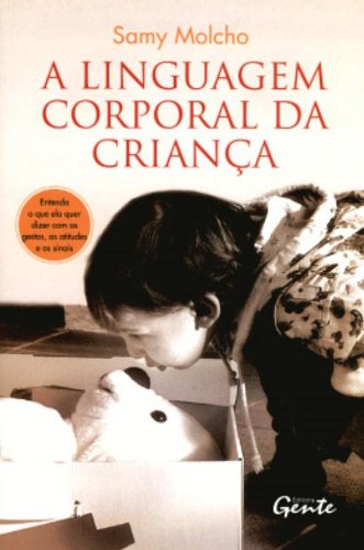 A LINGUAGEM CORPORAL DE UMA CRIANÇA