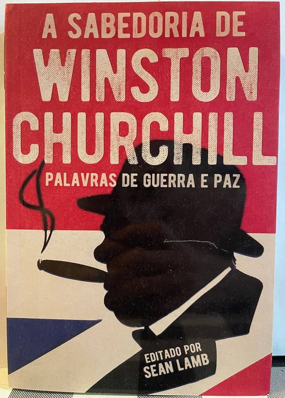 A SABEDORIA DE WINSTON CHURCHILL