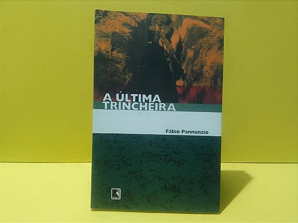 A ÚLTIMA TRINCHEIRA