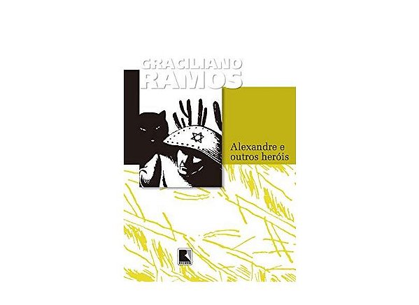 ALEXANDRE É OUTROS HERÓIS