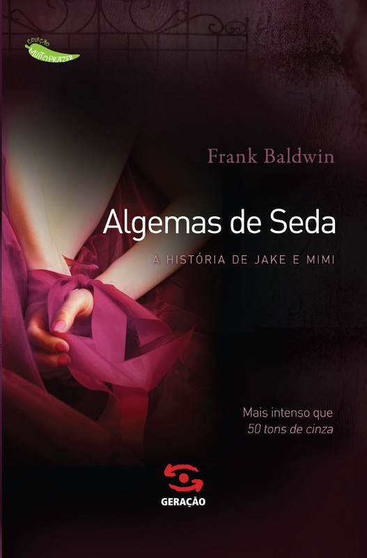 ALGEMAS DE SEDA - A HISTÓRIA DE JAKE DE MIMI