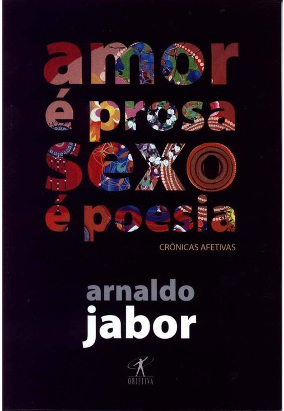AMOR É PROSA, SEXO É POESIA