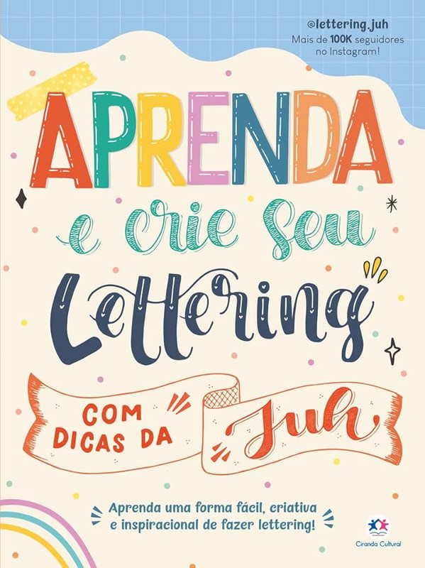 APRENDA E CRIE SEU LETTERING COM DICAS DA JUH