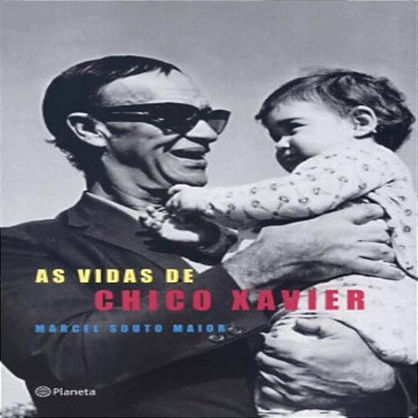 AS VIDAS DE CHICO XAVIER