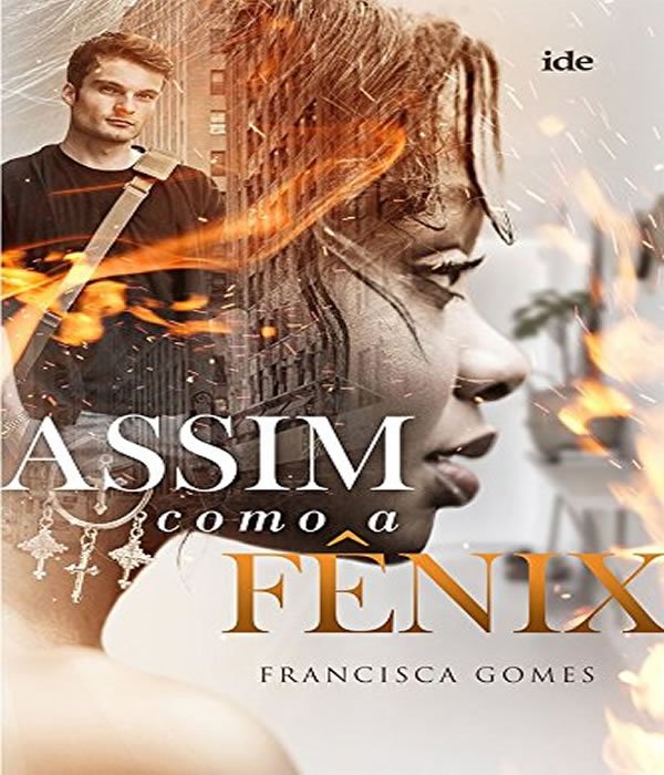 ASSIM COMO A FÊNIX
