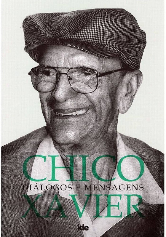 CHICO XAVIER- DIÁLOGOS É MENSAGENS