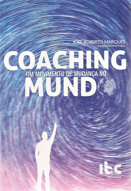 COACHING UM MOVIMENTO DE MUDANÇA NO MUNDO