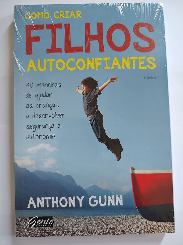 COMO CRIAR FILHOS AUTOCONFIANTES