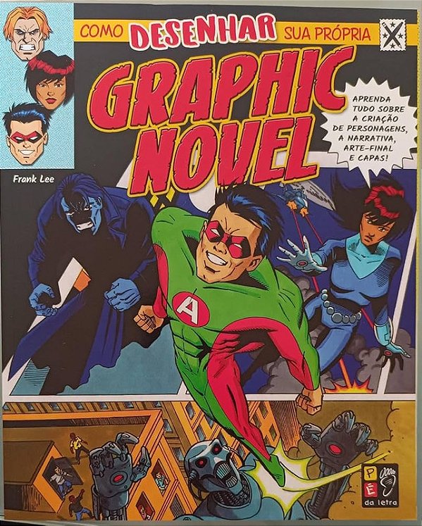 COMO DESENHAR SUA PRÓPRIA GRAPHIC NOVEL