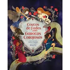 CONTOS DE FADAS PARA GAROTAS AUDACIOSAS/CORAJOSAS