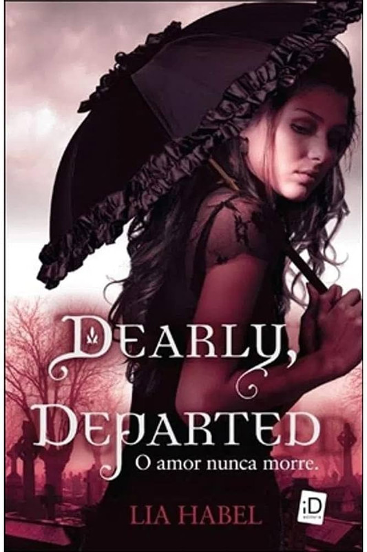 DEARLY, DEPARTED: O AMOR NUNCA MORRE.