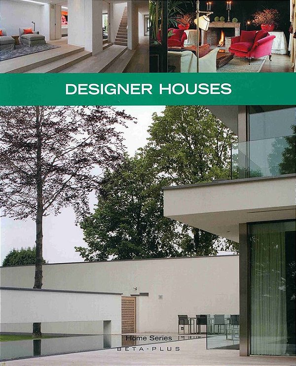 DESIGNER HOUSES