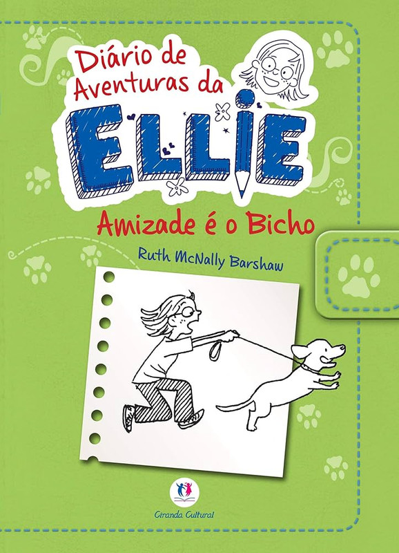 DIÀRIO DE AVENTURAS DÀ ELLIE - 2 AMIZADE É O BICHO
