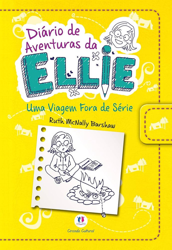 DIÀRIO DE AVENTURAS DÀ ELLIE - UMA VIAGEM FORA DE SÉRIE