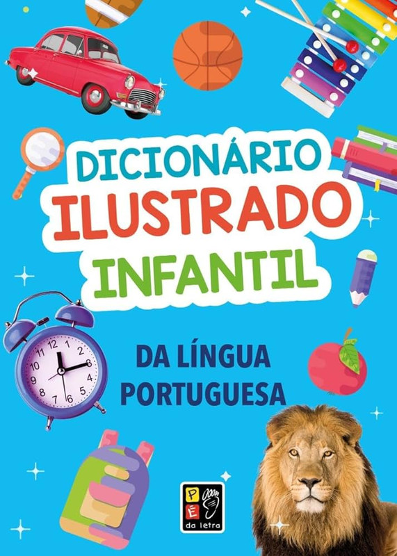 DICIONÁRIO ILUSTRADO INFANTIL DA LÍNGUA PORTUGUESA