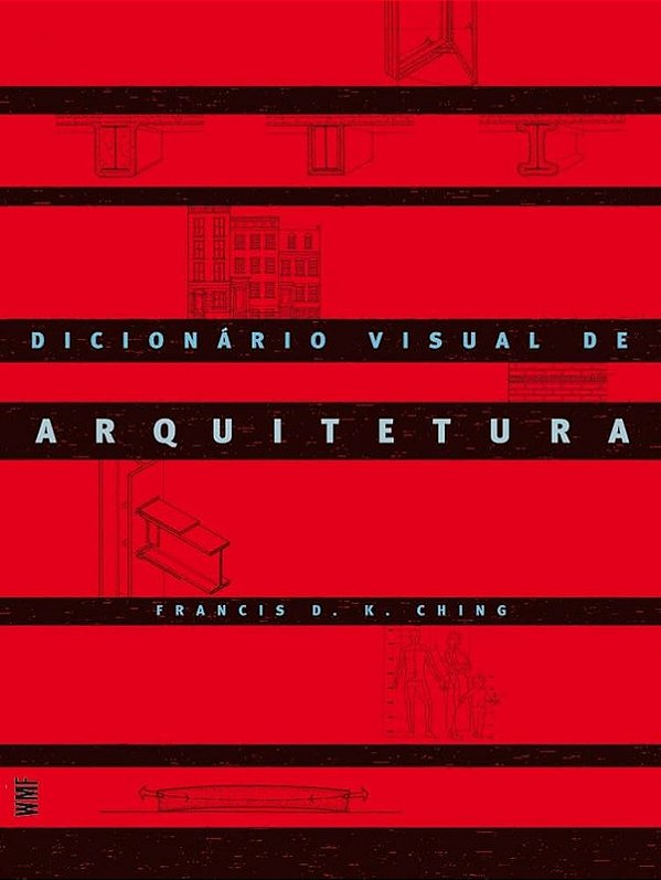 DICIONÁRIO VISUAL DE ARQUITETURA