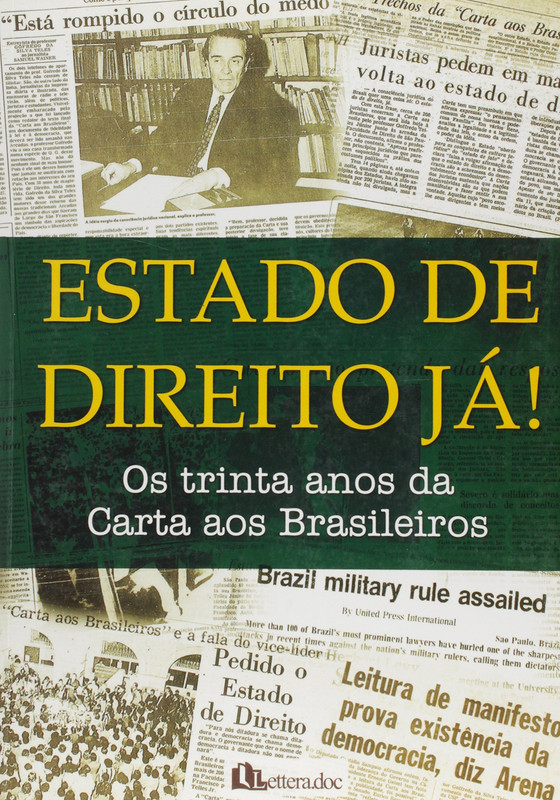 ESTADO DE DIREITO JÀ! - OS TRINTA ANOS DÀ CARTA AOS BRASILEIROS