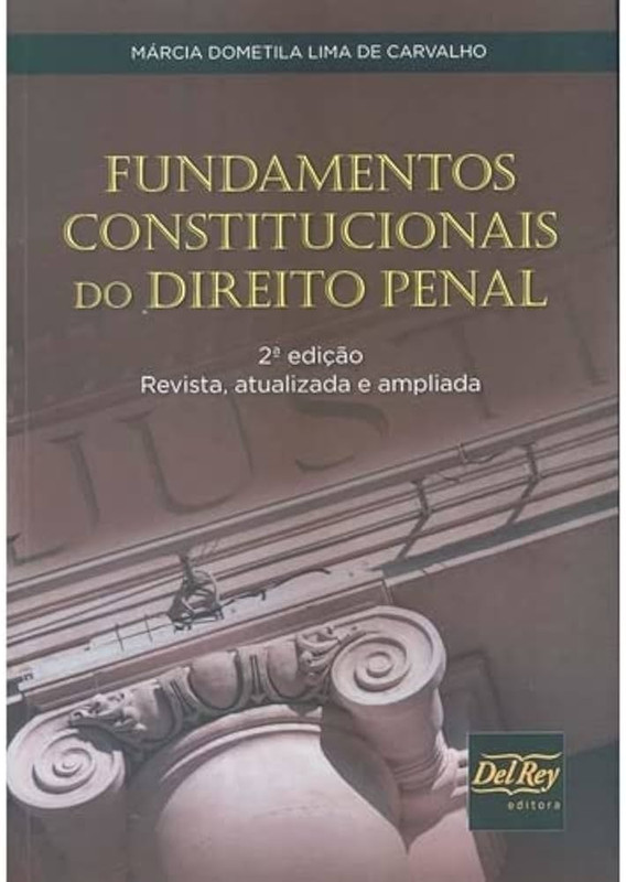 FUNDAMENTOS CONSTITUCIONAIS DO DIREITO PENAL