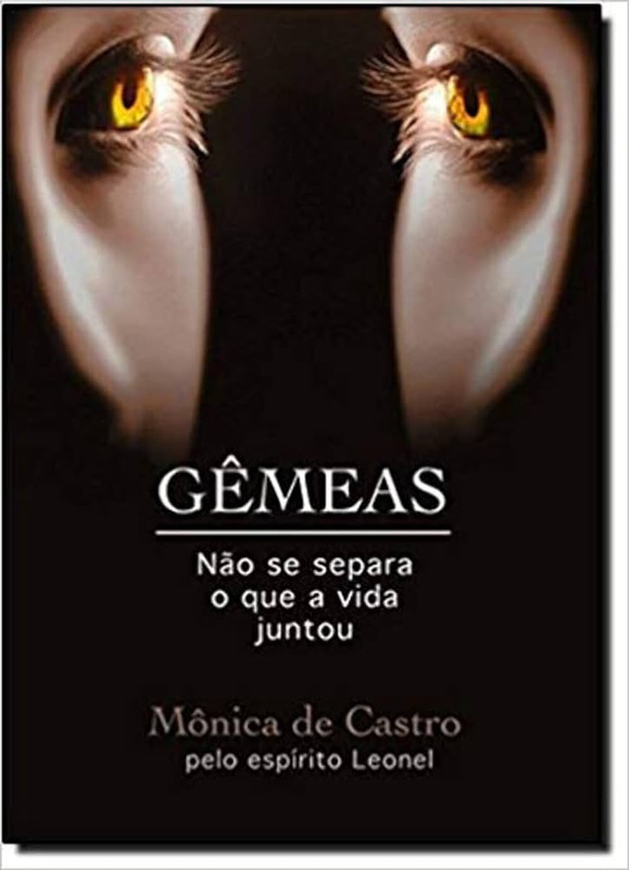 GÊMEAS - NÃO SE SEPARA O QUE A VIDA JUNTOU