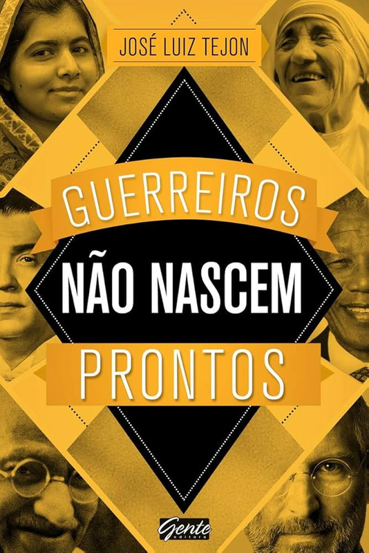 GUERREIROS NÃO NASCEM PRONTOS