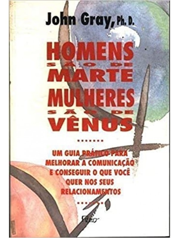 HOMENS SÃO DE MARTE, MULHERES SÃO DE VENUS
