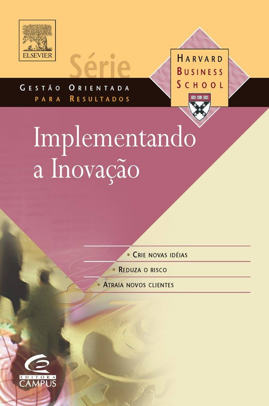 IMPLEMENTANDO A INOVAÇÃO