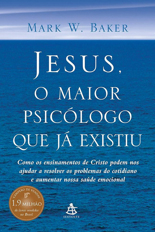 JESUS, O MAIOR PSICOLOGO QUE JÀ EXISTIU