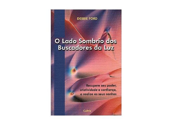 LADO SOMBRIO DOS BUSCADORES DA LUZ - 5ª EDIÇÃO