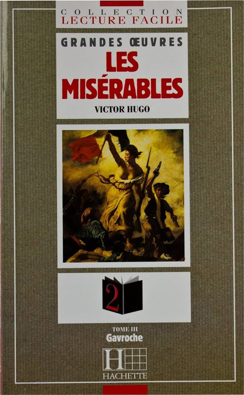 LES MISÉRABLES, TOME 3- GAVROCHE