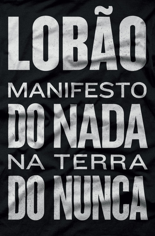 LOBÃO - MANIFESTO DO NADA NA TERRA DO NUNCA