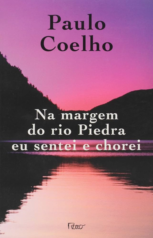 NA MARGEM DO RIO PIEDRA EU SENTEI É CHOREI- ED. ROCCO