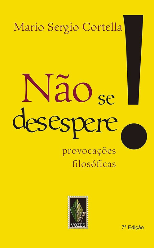 NÃO SE DESESPERE: PROVOCAÇÕES FILOSÓFICAS