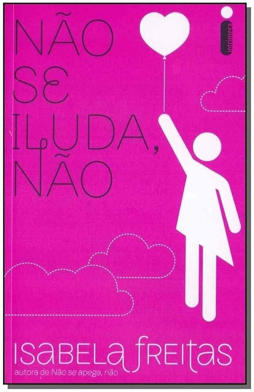 NÃO SE ILUDA, NÃO