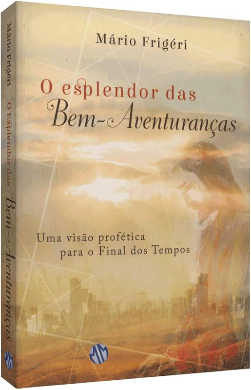 O ESPLENDOR DAS BEM-AVENTURANÇAS