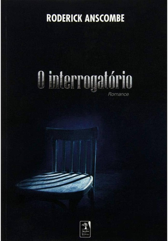 O INTERROGATÓRIO