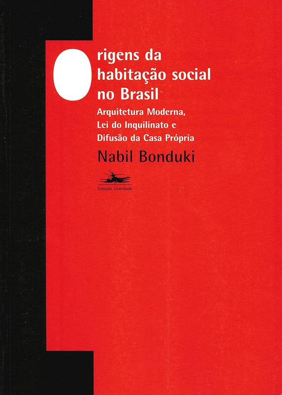 ORIGENS DA HABITAÇÃO SOCIAL NO BRASIL