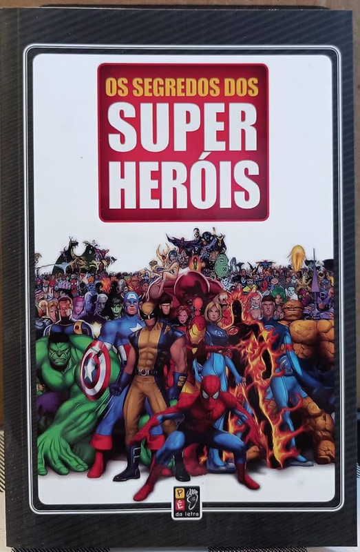 OS SEGREDOS DOS SUPER HERÓIS
