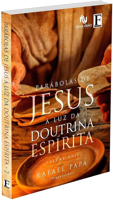 PARÁBOLAS DE JESUS À LUZ DA DOUTRINA ESPÍRITA - VOL. 2