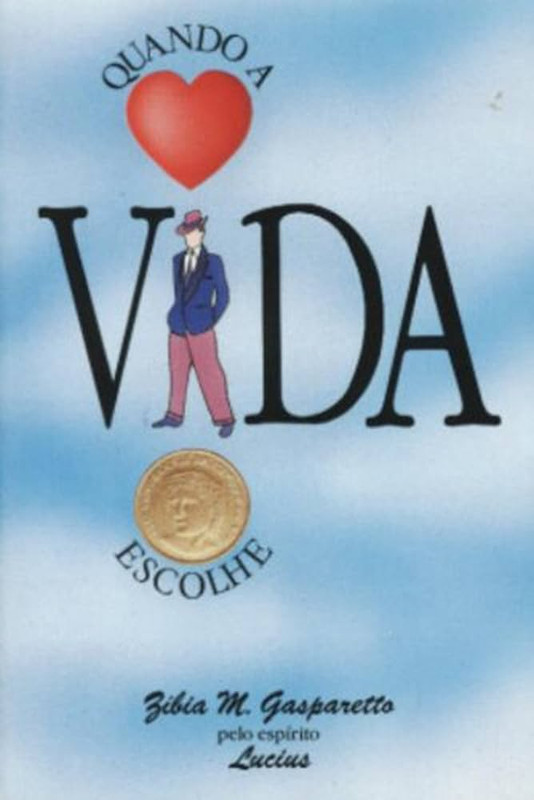 QUANDO A VIDA ESCOLHE