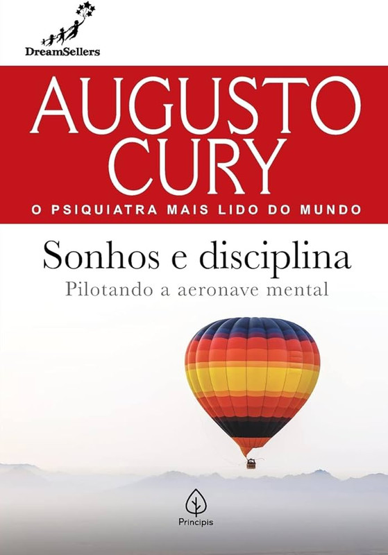 SONHOS E DISCIPLINA - PILOTANDO A AERONAVE MENTAL
