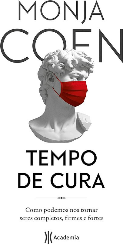 TEMPO DE CURA- COMO PODEMOS NOS TORNAR SERES COMPLETOS, FIRMES E FORTES