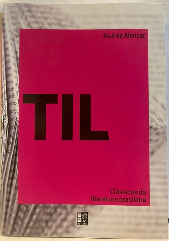 TIL - CLÁSSICOS DA LITERATURA BRASILEIRA