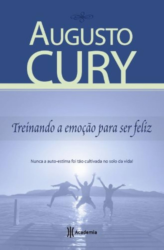 TREINANDO A EMOÇÃO PARA SER FELIZ